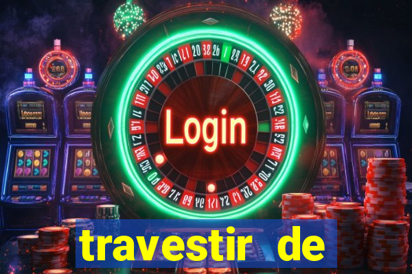 travestir de programa de santos